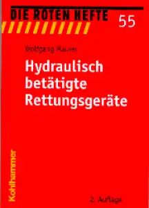 Rotes Heft 55 Hydraulisch betätigte Rettungsgeräte