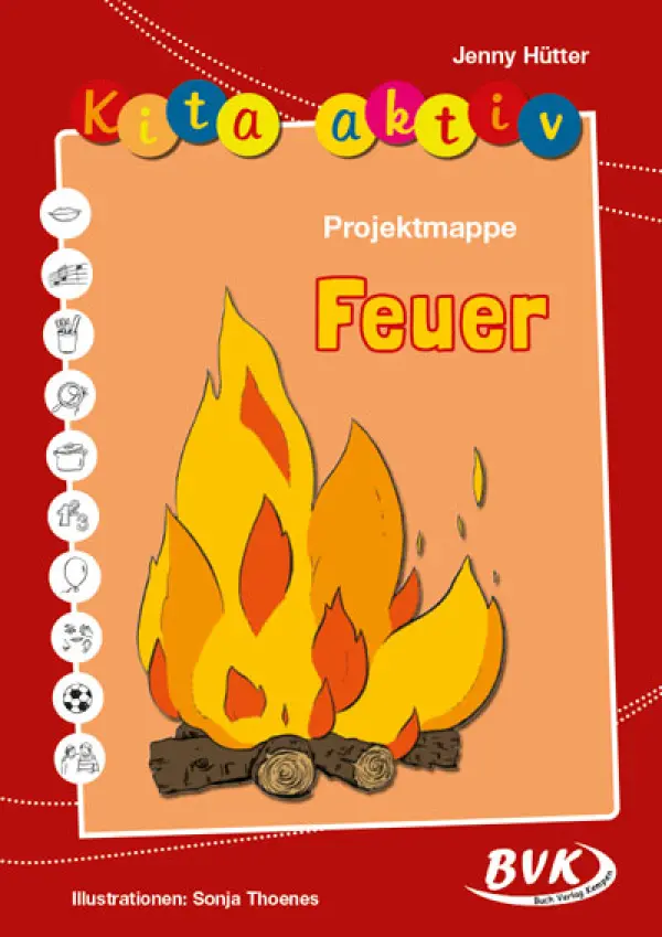 Kita aktiv - Projektmappe Feuer